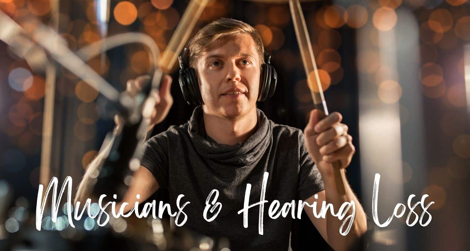 Featured image for “Musicians & Hearing Loss”